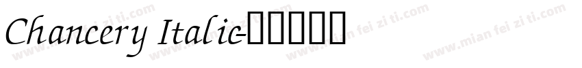 Chancery Italic字体转换